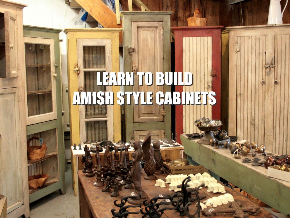 Learn to Build Amish Style Cabinets | Sunday May 3rd, 2026